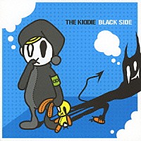 ＴＨＥ　ＫＩＤＤＩＥ「 ＢＬＡＣＫ　ＳＩＤＥ」