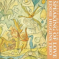 ジ・エディ・ヒギンズ・トリオ「 愛の語らい～ジョビン作品集」