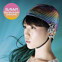 ＳＡＷＡ「 ＳＷＩＭＭＩＮＧ　ＤＡＮＣＩＮＧ」