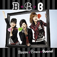 Ｂｕｏｎｏ！「 シングルＶ「Ｂｒａｖｏ☆Ｂｒａｖｏ」」