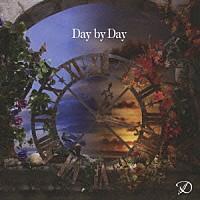 Ｄ「 Ｄａｙ　ｂｙ　Ｄａｙ」