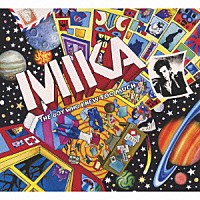 ＭＩＫＡ「 ザ・ボーイ・フー・ニュー・トゥー・マッチ　～ウルトラ☆ポップ・モンスター・エディション」