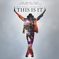 マイケル・ジャクソン 「マイケル・ジャクソン　ＴＨＩＳ　ＩＳ　ＩＴ」