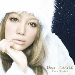 西野カナ「Ｄｅａｒ…／ＭＡＹＢＥ」