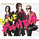 ＢＲＥＡＫＥＲＺ「ＬＯＶＥ　ＦＩＧＨＴＥＲ～恋のバトル～」