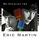 エリック・マーティン「ＭＲ．ＶＯＣＡＬＩＳＴ　１＆２」