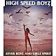 ＨＩＧＨ　ＳＰＥＥＤ　ＢＯＹＺ「叶えたい夢がある～４ＥＶＥＲ　ＢＯＹＺ　ＡＮＤ　ＧＩＲＬＺ　ＳＰＩＲＩＴ～」