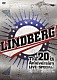 ＬＩＮＤＢＥＲＧ「ＬＩＮＤＢＥＲＧ　２０ｔｈ　Ａｎｎｉｖｅｒｓａｒｙ　ＬＩＶＥ　≪ＳＰＥＣＩＡＬ≫　～ドキドキすることやめられへんな（笑）～　ａｔ　Ｎｉｐｐｏｎｂｕｄｏｋａｎ　ｏｎ　２８ｔｈ　ｏｆ　Ｓｅｐｔｅｍｂｅｒ」