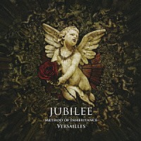 Ｖｅｒｓａｉｌｌｅｓ「 ジュビリー」