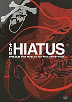 ｔｈｅ　ＨＩＡＴＵＳ「 ｔｈｅ　ＨＩＡＴＵＳ　２００９．０７．２１　Ｔｒａｓｈ　Ｗｅ’ｄ　Ｌｏｖｅ　Ｔｏｕｒ　Ｆｉｎａｌ　ａｔ　Ｓｔｕｄｉｏ　Ｃｏａｓｔ」