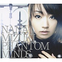 水樹奈々「 ＰＨＡＮＴＯＭ　ＭＩＮＤＳ」