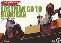 ｔｈｅ　ｐｉｌｌｏｗｓ「 ＬＯＳＴＭＡＮ　ＧＯ　ＴＯ　ＢＵＤＯＫＡＮ　２００９．９．１６　ａｔ　ＮＩＰＰＯＮ　ＢＵＤＯＫＡＮ」