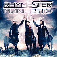 ＲＨＹＭＥＳＴＥＲ「 ＭＡＮＩＦＥＳＴＯ」