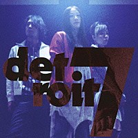 ｄｅｔｒｏｉｔ７「 ＦＥＶＥＲ」