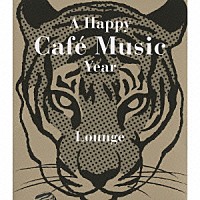 （オムニバス）「 Ａ　Ｈａｐｐｙ　Ｃａｆｅ　Ｍｕｓｉｃ　Ｙｅａｒ　Ｌｏｕｎｇｅ」