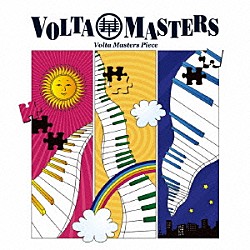 ＶＯＬＴＡ　ＭＡＳＴＥＲＳ「ヴォルタ・マスターズ・ピース」