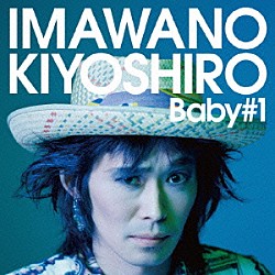 忌野清志郎「Ｂａｂｙ＃１（ベイビー・ナンバーワン）」