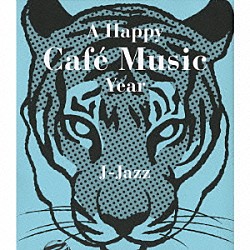 （オムニバス） ＳＨＩＮＰＥＩ　ＲＵＩＫＥ　４　ＰＩＥＣＥ　ＢＡＮＤ Ｋａｒｅｎ　Ａｏｋｉ　ｆｅａｔ．ＪＡＢＢＥＲＬＯＯＰ ｍｉｃｈｉｙｏｎ　ｔｒｉｏ ＡＬＭＡ＋ ａｕｄａｃｅ Ｍａｎａｍｉ　Ｍｏｒｉｔａ ＲＨＹＴＨＭＡＴＲＩＸ「Ａ　Ｈａｐｐｙ　Ｃａｆｅ　Ｍｕｓｉｃ　Ｙｅａｒ　Ｊ－Ｊａｚｚ」