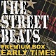 ＴＨＥ　ＳＴＲＥＥＴ　ＢＥＡＴＳ「ＰＲＥＭＩＵＭ　ＢＯＸ　ＥＡＲＬＹ　ＴＩＭＥＳ」