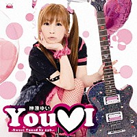 榊原ゆい「 Ｙｏｕ□Ｉ　ゆい」