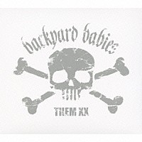 バックヤード・ベイビーズ「 ＴＨＥＭ　ＸＸ」