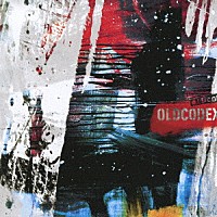 ＯＬＤＣＯＤＥＸ「 ＯＬＤＣＯＤＥＸ」