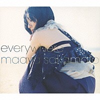 坂本真綾「 ｅｖｅｒｙｗｈｅｒｅ」