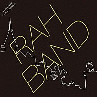 ラー・バンド「 Ｐｅｒｆｕｍｅｄ　Ｇａｒｄｅｎ　Ｔｈｅ　Ｂｅｓｔ　Ｏｆ　ＲＡＨ　ＢＡＮＤ」