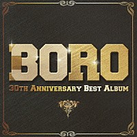 ＢＯＲＯ「 ３０ＴＨ　ＡＮＮＩＶＥＲＳＡＲＹ　ＢＥＳＴ　ＡＬＢＵＭ」