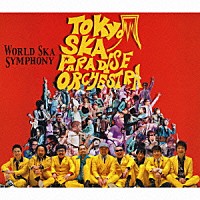 ＴＯＫＹＯ　ＳＫＡ　ＰＡＲＡＤＩＳＥ　ＯＲＣＨＥＳＴＲＡ「 ＷＯＲＬＤ　ＳＫＡ　ＳＹＭＰＨＯＮＹ」