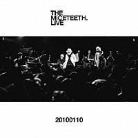 ＴＨＥ　ＭｉＣＥＴＥＥＴＨ．「 ２０１００１１０」