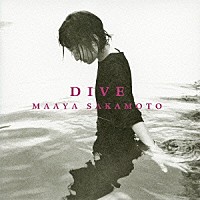 坂本真綾「 ＤＩＶＥ」