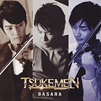 ＴＳＵＫＥＭＥＮ「 ＢＡＳＡＲＡ」