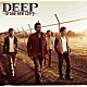 ＤＥＥＰ「ＤＥＥＰ　～ｂｒａｎｄ　ｎｅｗ　ｓｔｏｒｙ～」