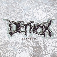 ＤＥＴＲＯＸ「 ＤＥＴＲＯＸ　Ⅳ」