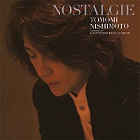 西本智実「 ノスタルジー　Ｎｏｓｔａｌｇｉｅ　西本智実　管弦楽曲集」