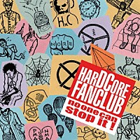 ＨＡＲＤＣＯＲＥ　ＦＡＮＣＬＵＢ「 ｎｏ　ｏｎｅ　ｃａｎ　ｓｔｏｐ　ｉｔ！」