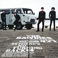 ＴＨＥ　ＢＡＷＤＩＥＳ「 ＴＨＥＲＥ’Ｓ　ＮＯ　ＴＵＲＮＩＮＧ　ＢＡＣＫ」