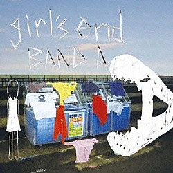 ＢＡＮＤ　Ａ「ｇｉｒｌ’ｓ　ｅｎｄ」