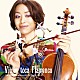 平松加奈　ＣＯＮ　ＡＲＭＡＤＡ「ＶＩＯＬＩＮ　ＴＯＣＡ　ＦＬＡＭＥＮＣＯ」