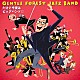 ＧＥＮＴＬＥ　ＦＯＲＥＳＴ　ＪＡＺＺ　ＢＡＮＤ「だけど今夜はビッグバンド！！」