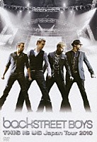 バックストリート・ボーイズ「 Ｂａｃｋｓｔｒｅｅｔ　Ｂｏｙｓ　ＴＨＩＳ　ＩＳ　ＵＳ　Ｊａｐａｎ　Ｔｏｕｒ　２０１０」