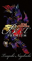 長渕剛「 ３０ｔｈ　Ａｎｎｉｖｅｒｓａｒｙ　ＢＯＸ　ｆｒｏｍ　Ｔｓｕｙｏｓｈｉ　Ｎａｇａｂｕｃｈｉ　Ｐｒｅｍｉｕｍ」