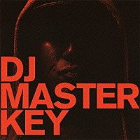 ＤＪ　ＭＡＳＴＥＲＫＥＹ「 ＦＲＯＭ　ＴＨＥ　ＳＴＲＥＥＴＳ　Ｂａｃｋ　Ａｇａｉｎ」