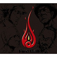 Ｆｉｒｅ　Ｂａｌｌ「 ＺＥＲＯ」