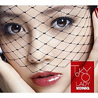 ＩＣＯＮＩＱ「 ＴＯＫＹＯ　ＬＡＤＹ」