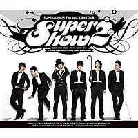 Ｓｕｐｅｒ　Ｊｕｎｉｏｒ「 Ｓｕｐｅｒ　Ｓｈｏｗ２　ＴＨＥ　２ＮＤ　ＡＳＩＡ　ＴＯＵＲ」