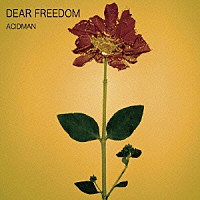 ＡＣＩＤＭＡＮ「 ＤＥＡＲ　ＦＲＥＥＤＯＭ」