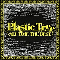 プラスティック　トゥリー「 ＡＬＬ　ＴＩＭＥ　ＴＨＥ　ＢＥＳＴ」