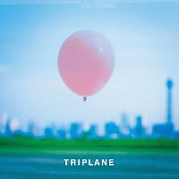 ＴＲＩＰＬＡＮＥ「 心絵／友よ」